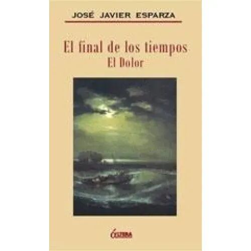 El Final de los Tiempos: el Dolor