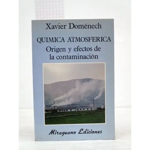 Química Atmosférica. Origen y Efectos de la Contaminación