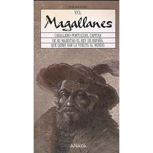 Yo, Magallanes
