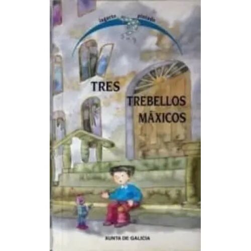 Tres Trebellos Máxicos