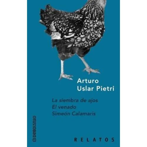 La Siembra de Ajos / el Venado / Simeón Calamaris