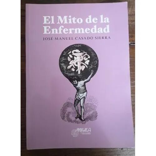 El Mito de la Enfermedad