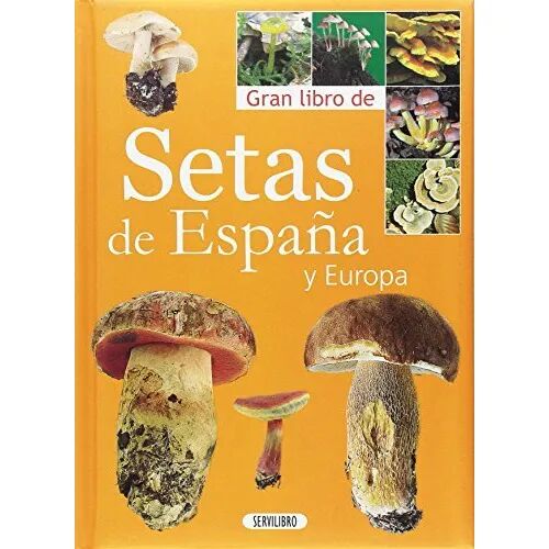 Gran Libro de Setas de España y Europa