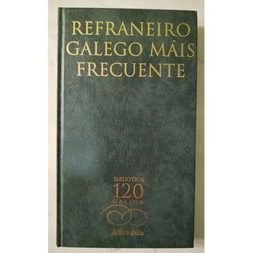 Refraneiro Galego Mais Frecuente