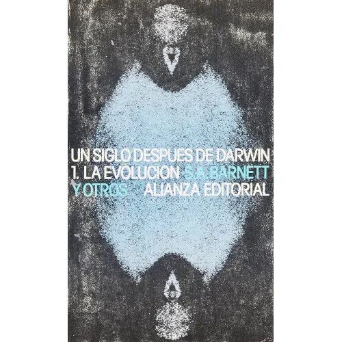 Un Siglo Despues de Darwin. 1. la Evolución