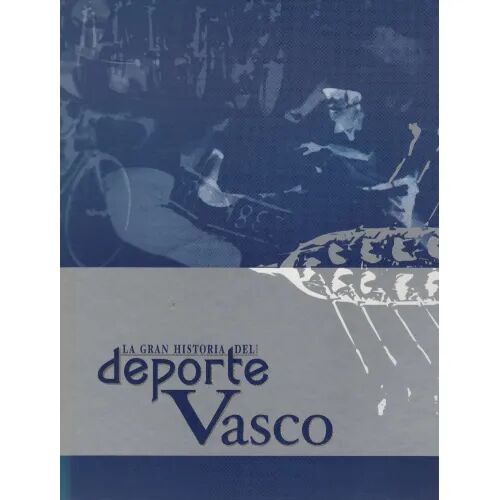 La Gran Historia del Deporte Vasco