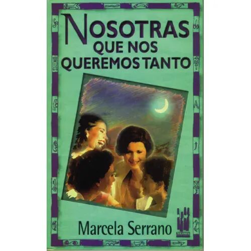 Nosotras Que Nos Queremos Tanto