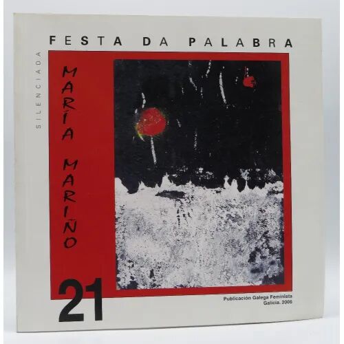 Festa Da Palabra Silenciada Año 2006 Maria Mariño