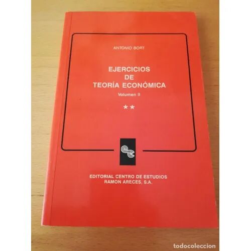 Ejercicios de Teoría Económica Volumen II