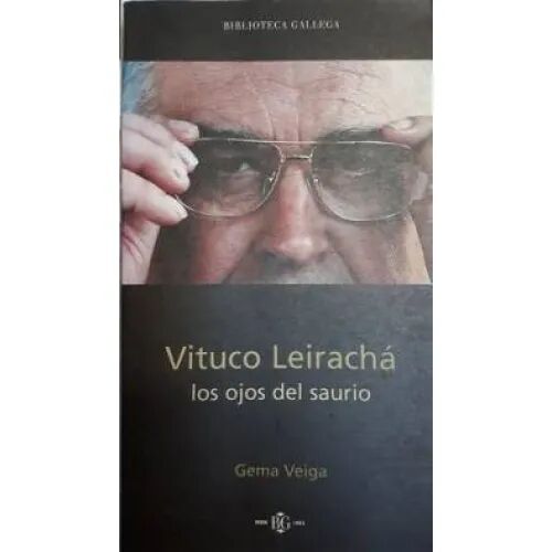 Vituco Leiracha, los Ojos del Saurio