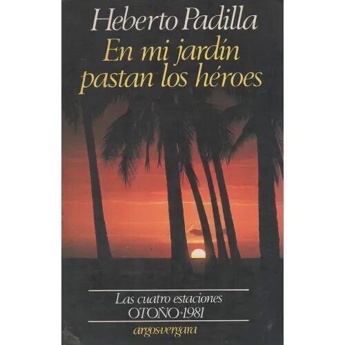 En MI Jardin Pastan los Heroes (Las Cuatro Estaciones)
