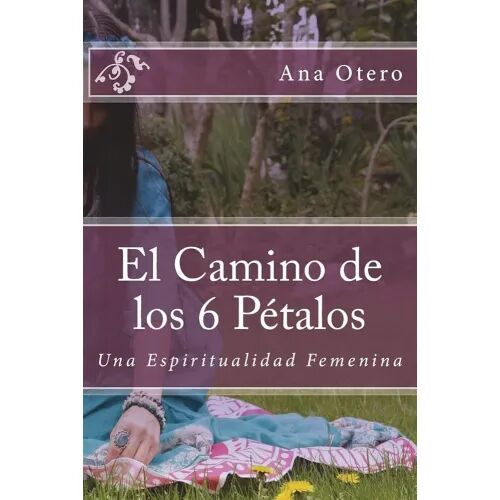 El Camino de los Seis Petalos