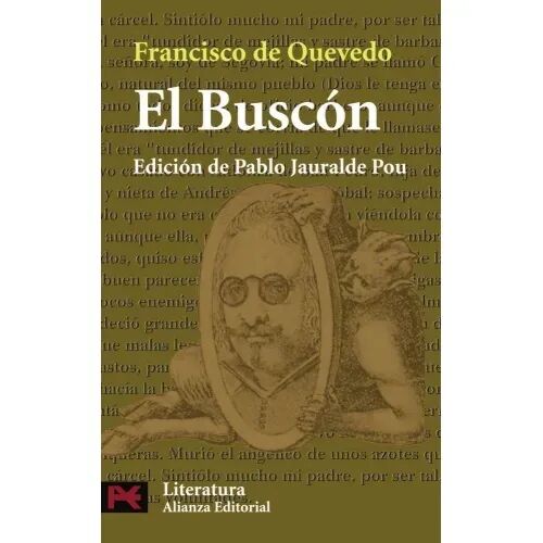 El Buscon.edicion de Pablo Jauralde Pou.alianza Editorial.