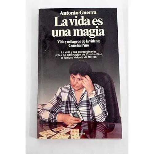 La Vida Es una Magia(vida y Milagros de la Vidente Concha Pino)