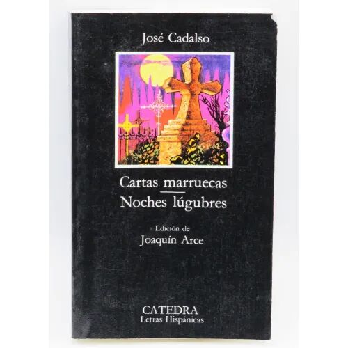 Cartas Marruecas Noches Lugubres Catedra