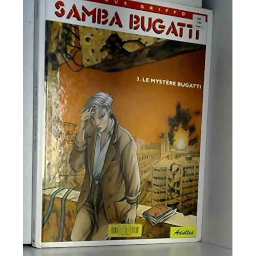 Samba Bugatti. Vol. 3. Le Mystère Bugatti
