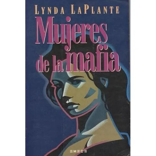 Mujeres de la Mafia.emece Editores