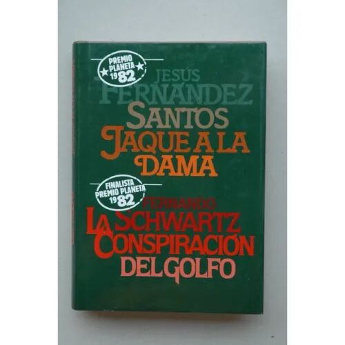 Premio Planeta 1982 Jaque a la Dama/conspiracion del Golfo