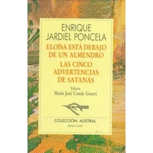 Eloisa Esta Debajo Almendro / las Cinco Advertencias de Satanas