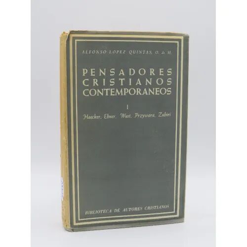 Pensadores Cristianos Contemporáneos 1. Haecker, Ebner, Wust, Przywara, Zubiri