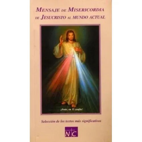Mensaje de Misericordia de Jesucristo Al Mundo Actual