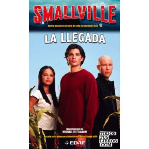 Smallville 1: la Llegada