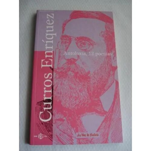 Curros Enriquez Antoloxia, 12 Poemas