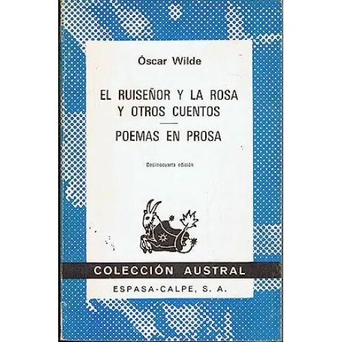 El Ruiseñor y la Rosa y Otros Cuentos