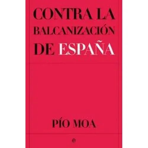 Contra Balcanizacion España