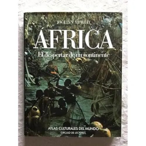 África. el Despertar de un Continente