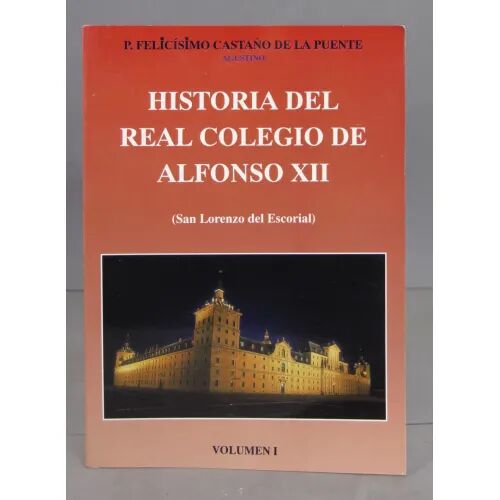 Historia del Real Colegio Alfonso XII