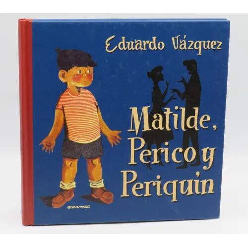 Matilde, Perico y Periquin
