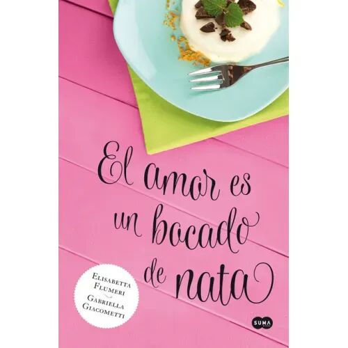 El Amor Es un Bocado de Nata