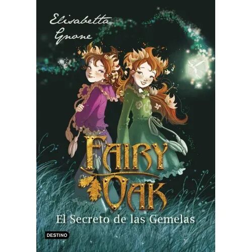 Fairy Oak 1. el Secreto de las Gemelas