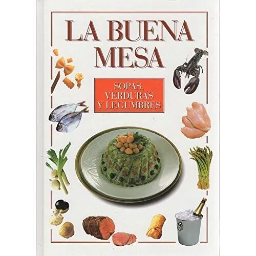 La Buena Mesa, Sopas Verduras y Legumbres