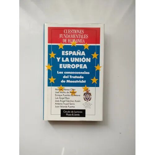 España y la Unión Europea : Consecuencias del Tratado de Maastricht