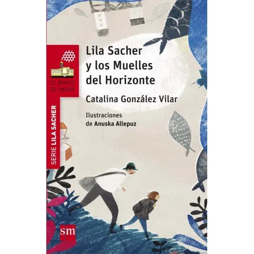 Lila Sacher y los Muelles del Horizonte