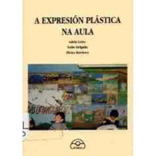 A Expresión Plástica Na Aula