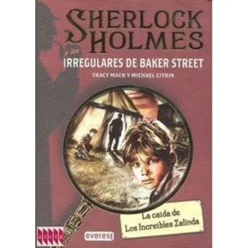 Sherlock Holmes y los Irregulares de Baker Street. la Caída de los Increíbles Za