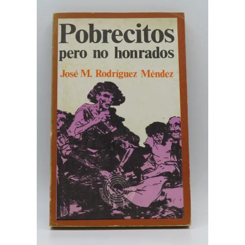 Pobrecitos Pero No Honrados